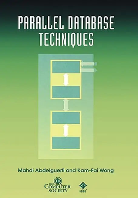 Parallel Database Techniques by Mahdi Abdelguerfi