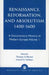 Renaissance, Reformation, and Absolutism 1400-1600 by John Barnes