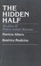 Hidden Half: Studies of Plains Indian Women by Patricia Albers, Beatrice Medicine