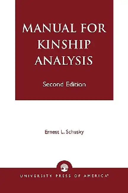 Manual for Kinship Analysis by Ernest L. Schusky