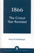 1866: The Critical Year Revisited by Patrick W. Riddleberger