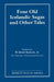 Four Old Icelandic Sagas and Other Tales by Bryant W. Bachman