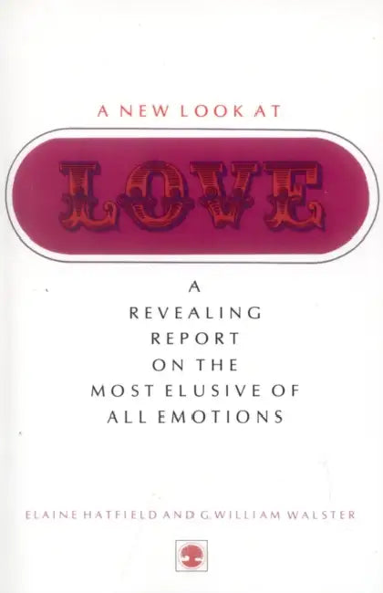 New Look At Love by Elaine Hatfield, William G. Walster