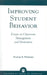 Improving Student Behavior: Essays on Classroom Management and Motivation by Thomas R. McDaniel