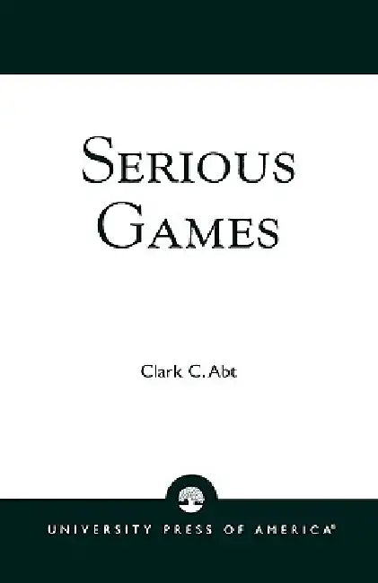 Serious Games by Clark C. Abt