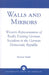 Walls and Mirrors: Western Representations of Really Existing German in the German Democratic Republic by Duncan Smith