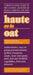 Haute as in Oat: A Pronunclation Guide to European Wine and Cuisines by Wilfred J. McConkey