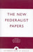 New Federalist Papers by Jackson J. Barlow, Dennis J. Mahoney, John G. West