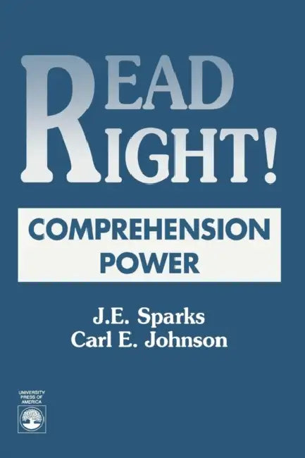 Read Right! Comprehension Power by J. E. Sparks, Carl E. Johnson