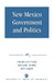New Mexico Government and Politics by Maurilio E. Vigil, Michael Olsen, Roy Lujan