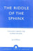 Riddle of the Sphinx: Thoughts About the Human Enigma by Jay G. Williams