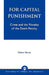 For Capital Punishment: Crime and the Morality of the Death Penalty by Walter Berns