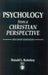 Psychology from a Christian Perspective by Ronald L. Koteskey