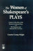 Women of Shakespeare's Plays: Analysis of the Role of the Women in Select Plays with Plot Synopses and Selected One-Act Plays by Courtini Crump Wright