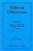Ethical Dilemmas: Crises in Faith and Modern Medicine by John T. Chirban