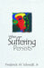 When Suffering Persists by Frederick W. Jr. Schmidt