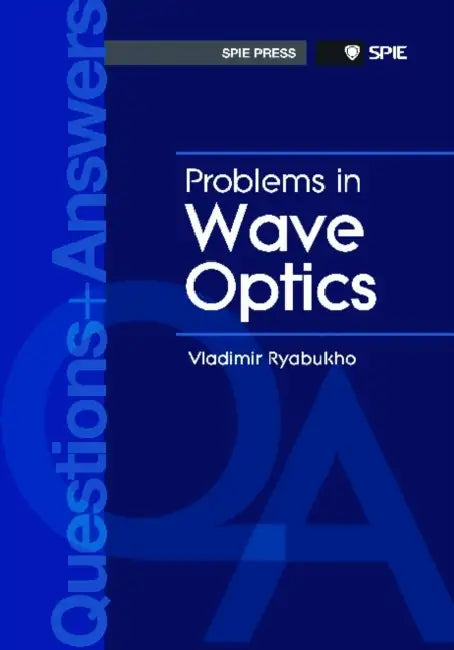 Problems and Answers in Wave Optics by Vladimir P. Ryabukho