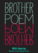 Brother Poem by Will Harris