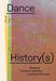 Dance History(s): Imagination as a Form of Study by Annie-B Parson