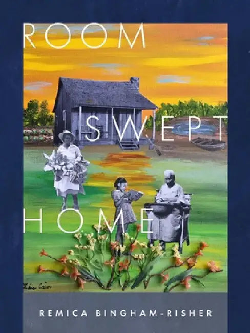 Room Swept Home by Bingham-Risher, Remica