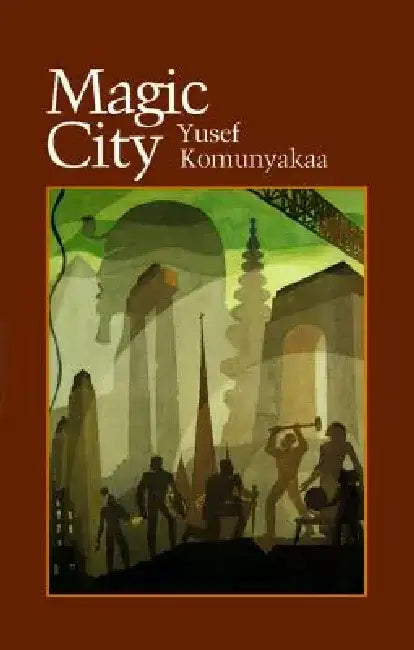 Magic City by Yusef Komunyakaa