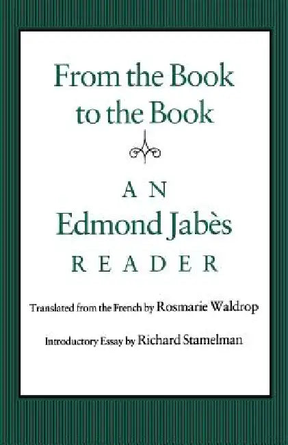 From the Book to the Book by Edmond Jabes, Edmond Jabhs, Edmond Jabs