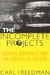 The Incomplete Projects: Marxism, Modernity, and the Politics of Culture by Carl Freedman