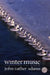 Winter Music: Composing the North [With CD] by John Luther Adams, Kyle Gann