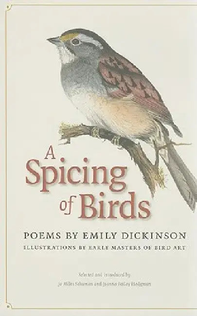 A Spicing of Birds: Poems by Emily Dickinson