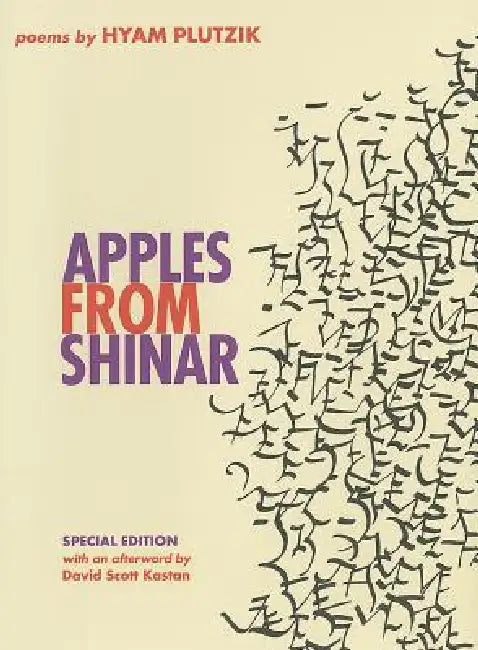Apples from Shinar: A Book of Poems by Hyam Plutzik, David Scott Kastan