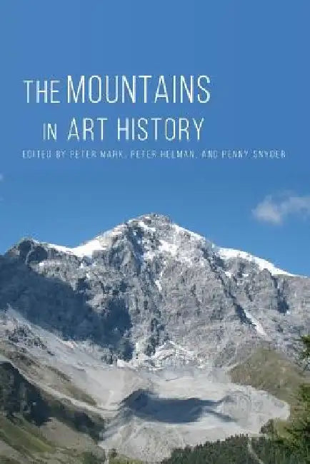 The Mountains in Art History by Peter Mark