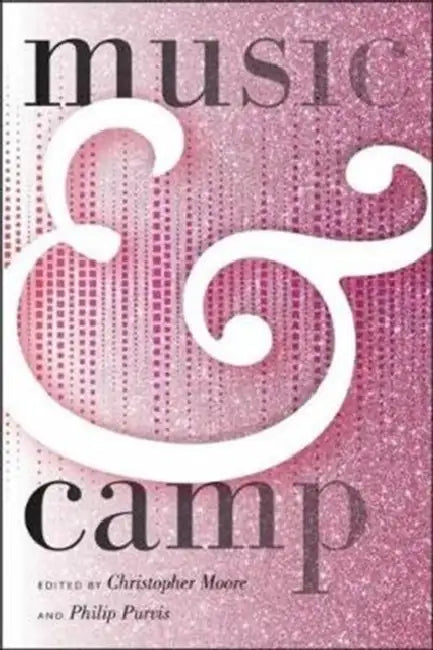Music & Camp by Christopher Moore, Philip Purvis