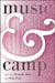 Music & Camp by Christopher Moore, Philip Purvis
