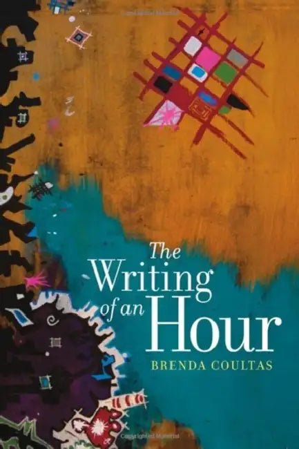 The Writing of an Hour by Brenda Coultas