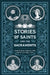 Stories of Saints and the Sacraments by Fsp Curley Marie, Fsp Hill Mary