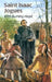 Saint Isaac Jogues: With Burning Heart by Christine Virginia Orfeo