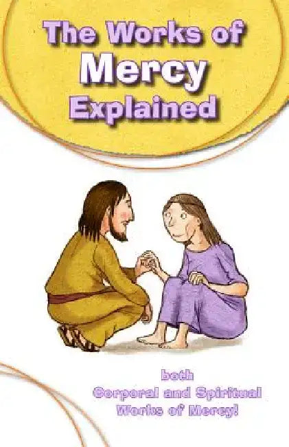 Works of Mercy Explained by Silvia Vecchini