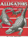 Great Outdoors Book of Alligators & Other Crocodilia by Dick Bothwell