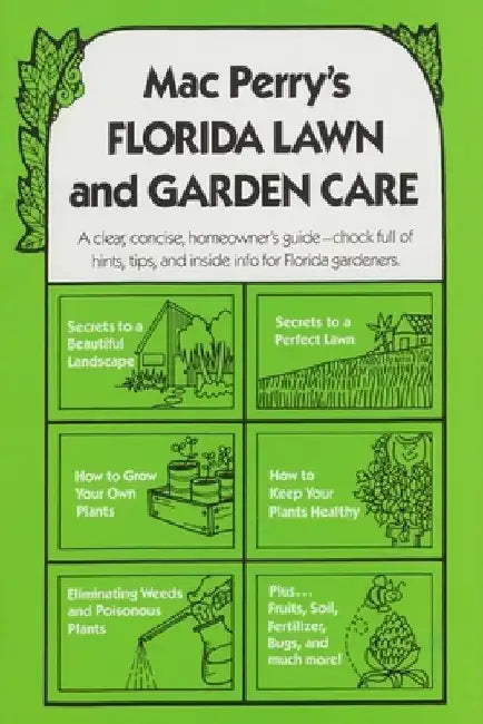 Mac Perry's Florida Lawn and Garden Care by Mac Perry