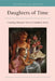 Daughters of Time: Creating Women's Voice in Southern Story by Lucinda H. Mackethan