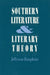 Southern Literature and Literaray Theory by Jefferson Humphries