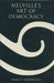 Melville's Art of Democracy by Nancy Fredricks