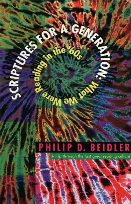 Scriptures for a Generation by Philip D. Beidler