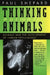 Thinking Animals: Animals and the Development of Human Intelligence by Paul Shepard