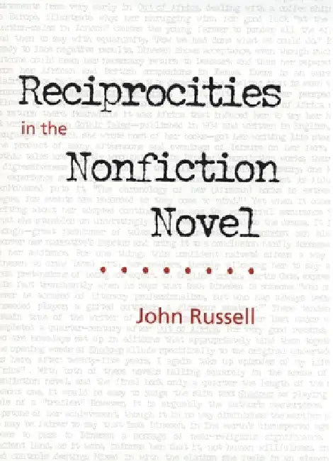Reciprocities in the Nonfiction Novel by John Russell, Neil Isaacs