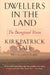 Dwellers in the Land by Kirkpatrick Sale