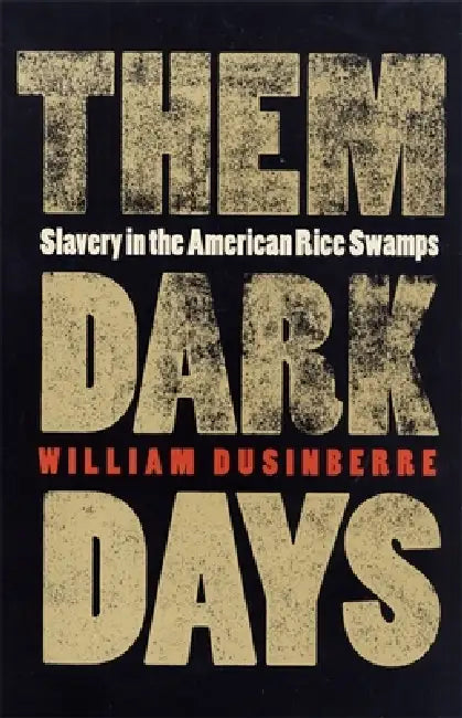 Them Dark Days by William Dusinberre
