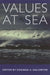 Values at Sea: Ethics for the Marine Environment by Ben G. Blount, Bryan Norton, Clark Wolf