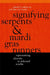 Signifying Serpents and Mardi Gras Runners by Celeste Ray, Luke Eric Lassiter, Antoinette Jackson