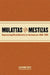 Mulattas and Mestizas: Representing Mixed Identities in the Americas, 1850-2000 by Suzanne Bost